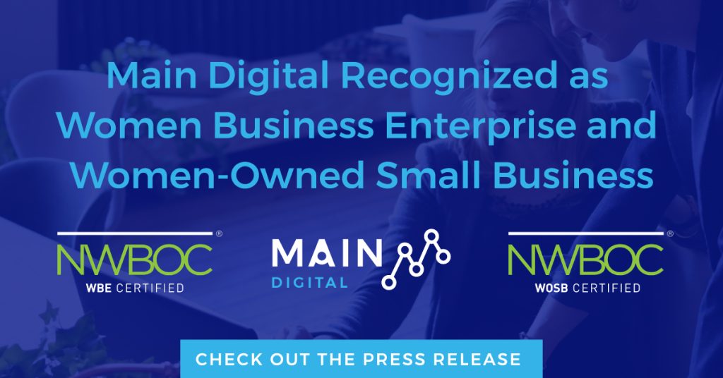 Main Digital recognized as Women Business Enterprise and Women-owned small business